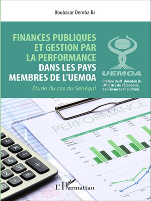 cover image of Finances publiques et gestion par la perfomance dans les pays membres de l'UEMOA